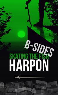 Harpon Skate Video B-sides Part 1