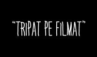Tripat Pe Filmat video @ Hunedoara